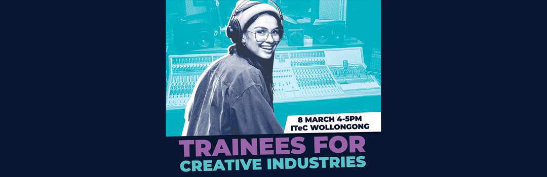 TRAINEES FOR CREATIVE INDUSTRIES EVENT